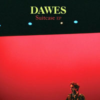 Dawes - Suitcase (EP)