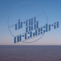 Drop Out Orchestra - Ocean (Single)
