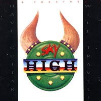 Sky High - Have Guitar, Will Travel