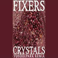 Fixers - Crystals (Vondelpark Remix)
