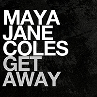 Coles, Maya Jane - Get Away (UK Single)