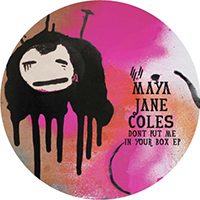 Coles, Maya Jane - Don't Put Me In Your Box (EP)