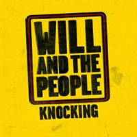 Will and The People - Knocking (Single)