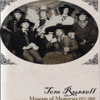 Tom Russell - Museum of Memories 1972-2002