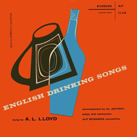 A. L. Lloyd - English Drinking Songs