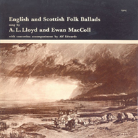 A. L. Lloyd - English And Scottish Folk Ballads (Split)