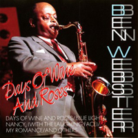 Ben Webster - Days Of Wine And Roses