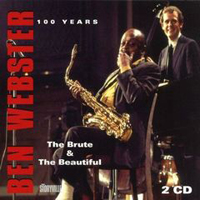 Ben Webster - The Brute & The Beautiful (CD 1)