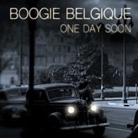 Boogie Belgique - One Day Soon (Single)