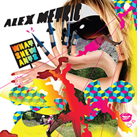 Alex Metric - Whatshewants (EP)