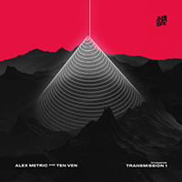 Alex Metric - Transmission 1 (with Ten Ven) (EP)
