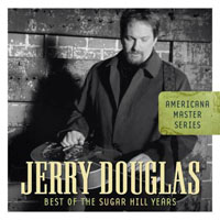 Jerry Douglas - Best Of The Sugar Hill Years