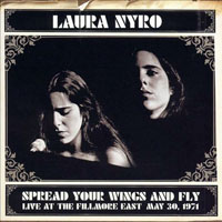 Laura Nyro - 1971.05.30 - Spread Your Wings and Fly - Live at the Fillmore East, CA, USA