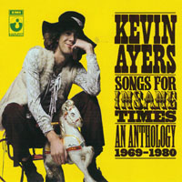 Kevin Ayers - Songs For Insane Times - An Anthology, 1969-80 (CD 1)