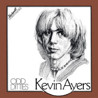 Kevin Ayers - Odd Ditties (Rarities and Unreleased Tracks)