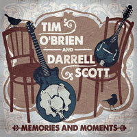 O'Brien, Tim - Tim O'Brien & Darrell Scott - Memories And Moments