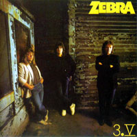 Zebra (USA) - 3.V