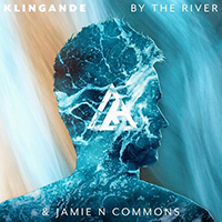 Klingande - By The River  (Single)