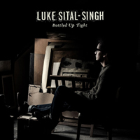 Sital-Singh, Luke - Bottled Up Tight (Single)