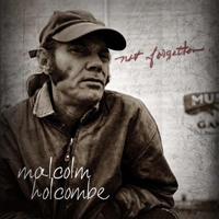 Holcombe, Malcolm - Not Forgotten