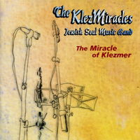 KlezMiracles - The Miracle Of Klezmer