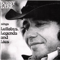 Bare, Bobby - Bobby Bare Sings Lullabys, Legends and Lies