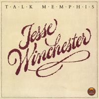 Winchester, Jesse - Talk Memphis