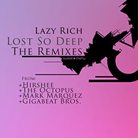 Lazy Rich - Lost So Deep: The Remixes (feat. Tara Lett) (EP)