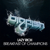 Lazy Rich - Breakfast of Champions (Single)