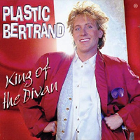 Plastic Bertrand - King Of The Divan