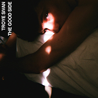 Troye Sivan - The Good Side (Single)