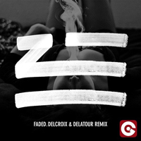 ZHU - Faded (Delcroix & Delatour Remix) (Single)