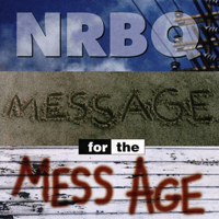 NRBQ - Message For The Mess Age