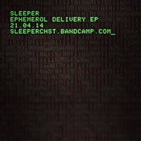 Sleeper (GBR) - Ephemerol Delivery (EP)