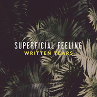 Written Years - Superficial Feeling (Piano Version)