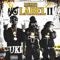 Migos - No Label 2