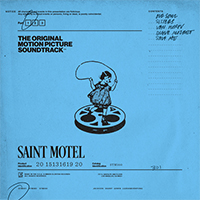 Saint Motel - The Original Motion Picture Soundtrack: Pt. 1