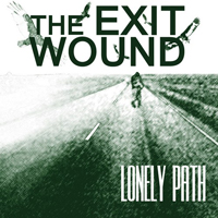 Exit Wound - Lonely Path
