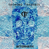 Decoded Feedback - Aftermath (Deluxe Edition)