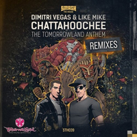 Dimitri Vegas & Like Mike - Chattahoochee (The Tomorrowland Anthem) (Remixes)