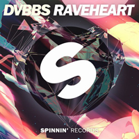 DVBBS - Raveheart