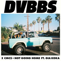 DVBBS - Not Going Home