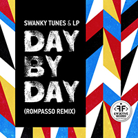 Swanky Tunes - Day By Day (Rompasso Remix) (feat. LP)