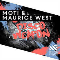 MOTi - Disco Weapon (with Maurice West) (Single)