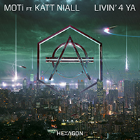MOTi - Livin' 4 Ya (with Katt Niall) (Single)