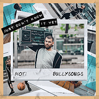 MOTi - Just Don't Know It Yet (with BullySongs) (Single)