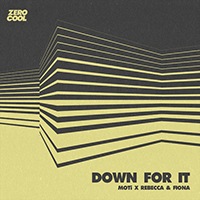 MOTi - Down For It (feat. Rebecca & Fiona) (Single)
