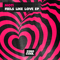 MOTi - Feels Like Love (EP)