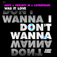 MOTi - Was It Love (Single)