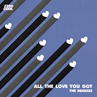 MOTi - All The Love You Got (The Remixes)